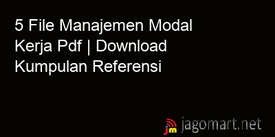 picture 5 File Manajemen Modal Kerja Pdf | Download Kumpulan Referensi