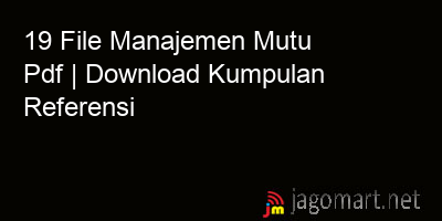 picture 19 File Manajemen Mutu Pdf | Download Kumpulan Referensi