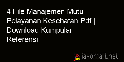 picture 4 File Manajemen Mutu Pelayanan Kesehatan Pdf | Download Kumpulan Referensi
