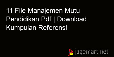 picture1 11 File Manajemen Mutu Pendidikan Pdf | Download Kumpulan Referensi picture 11 File Manajemen Mutu Pendidikan Pdf | Download Kumpulan Referensi