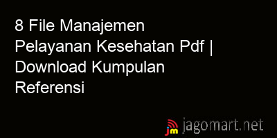 picture1 8 File Manajemen Pelayanan Kesehatan Pdf | Download Kumpulan Referensi picture 8 File Manajemen Pelayanan Kesehatan Pdf | Download Kumpulan Referensi