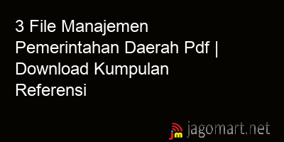 picture 3 File Manajemen Pemerintahan Daerah Pdf | Download Kumpulan Referensi