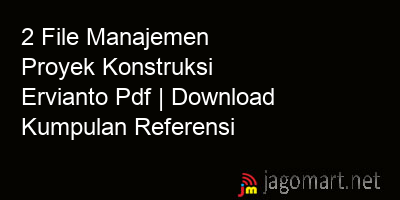picture 2 File Manajemen Proyek Konstruksi Ervianto Pdf | Download Kumpulan Referensi