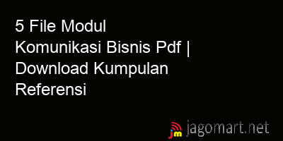 picture1 5 File Modul Komunikasi Bisnis Pdf | Download Kumpulan Referensi picture 5 File Modul Komunikasi Bisnis Pdf | Download Kumpulan Referensi