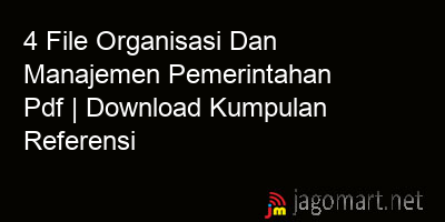 picture 4 File Organisasi Dan Manajemen Pemerintahan Pdf | Download Kumpulan Referensi