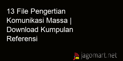 picture1 13 File Pengertian Komunikasi Massa | Download Kumpulan Referensi picture 13 File Pengertian Komunikasi Massa | Download Kumpulan Referensi