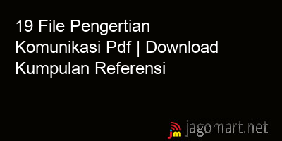 picture 19 File Pengertian Komunikasi Pdf | Download Kumpulan Referensi