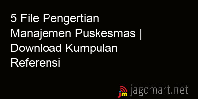 picture1 5 File Pengertian Manajemen Puskesmas | Download Kumpulan Referensi picture 5 File Pengertian Manajemen Puskesmas | Download Kumpulan Referensi