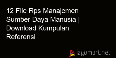 picture1 12 File Rps Manajemen Sumber Daya Manusia | Download Kumpulan Referensi picture 12 File Rps Manajemen Sumber Daya Manusia | Download Kumpulan Referensi