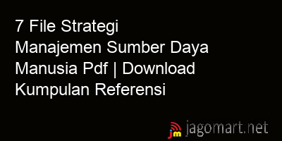 picture1 7 File Strategi Manajemen Sumber Daya Manusia Pdf | Download Kumpulan Referensi picture 7 File Strategi Manajemen Sumber Daya Manusia Pdf | Download Kumpulan Referensi