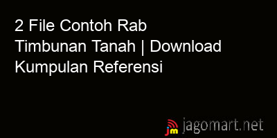 picture 2 File Contoh Rab Timbunan Tanah | Download Kumpulan Referensi
