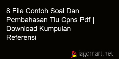 picture1 8 File Contoh Soal Dan Pembahasan Tiu Cpns Pdf | Download Kumpulan Referensi picture 8 File Contoh Soal Dan Pembahasan Tiu Cpns Pdf | Download Kumpulan Referensi