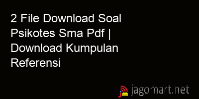 picture 2 File Download Soal Psikotes Sma Pdf | Download Kumpulan Referensi