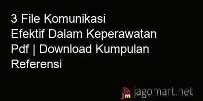 picture 3 File Komunikasi Efektif Dalam Keperawatan Pdf | Download Kumpulan Referensi