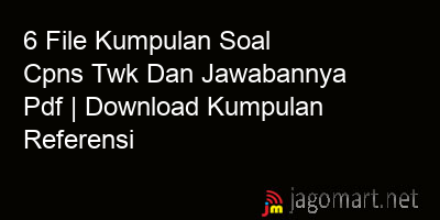 picture1 6 File Kumpulan Soal Cpns Twk Dan Jawabannya Pdf | Download Kumpulan Referensi picture 6 File Kumpulan Soal Cpns Twk Dan Jawabannya Pdf | Download Kumpulan Referensi