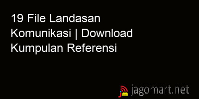 picture 19 File Landasan Komunikasi | Download Kumpulan Referensi