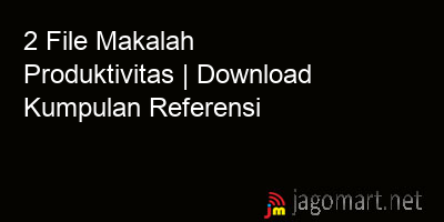 picture 2 File Makalah Produktivitas | Download Kumpulan Referensi