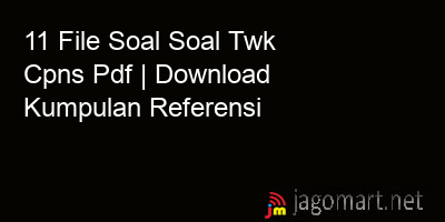 picture 11 File Soal Soal Twk Cpns Pdf | Download Kumpulan Referensi