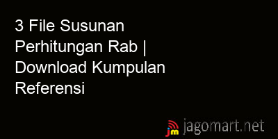 picture 3 File Susunan Perhitungan Rab | Download Kumpulan Referensi