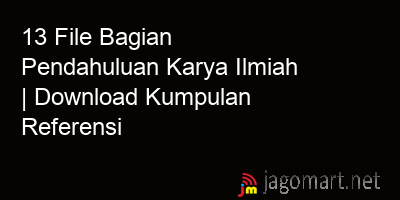 picture 13 File Bagian Pendahuluan Karya Ilmiah | Download Kumpulan Referensi