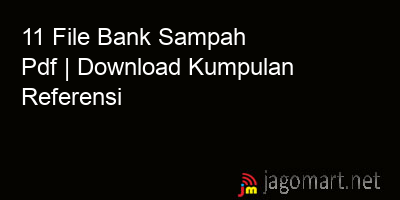 picture 11 File Bank Sampah Pdf | Download Kumpulan Referensi