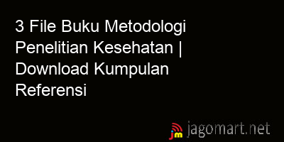 picture 3 File Buku Metodologi Penelitian Kesehatan | Download Kumpulan Referensi
