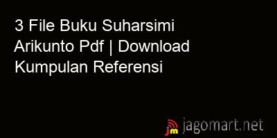 3 File Buku Suharsimi Arikunto Pdf | Download Kumpulan Referensi