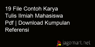 picture 19 File Contoh Karya Tulis Ilmiah Mahasiswa Pdf | Download Kumpulan Referensi