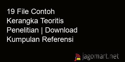 picture 19 File Contoh Kerangka Teoritis Penelitian | Download Kumpulan Referensi