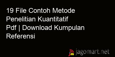 picture 19 File Contoh Metode Penelitian Kuantitatif Pdf | Download Kumpulan Referensi