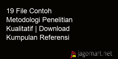 picture 19 File Contoh Metodologi Penelitian Kualitatif | Download Kumpulan Referensi