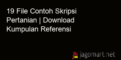 picture 19 File Contoh Skripsi Pertanian | Download Kumpulan Referensi