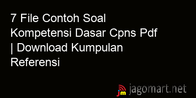 picture1 7 File Contoh Soal Kompetensi Dasar Cpns Pdf | Download Kumpulan Referensi picture 7 File Contoh Soal Kompetensi Dasar Cpns Pdf | Download Kumpulan Referensi