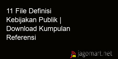 picture1 11 File Definisi Kebijakan Publik | Download Kumpulan Referensi picture 11 File Definisi Kebijakan Publik | Download Kumpulan Referensi