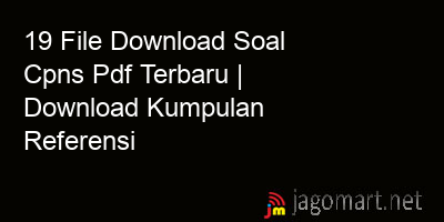 picture 19 File Download Soal Cpns Pdf Terbaru | Download Kumpulan Referensi