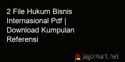 picture 2 File Hukum Bisnis Internasional Pdf | Download Kumpulan Referensi