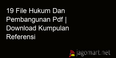 picture 19 File Hukum Dan Pembangunan Pdf | Download Kumpulan Referensi