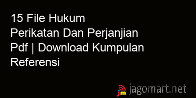 picture1 15 File Hukum Perikatan Dan Perjanjian Pdf | Download Kumpulan Referensi picture 15 File Hukum Perikatan Dan Perjanjian Pdf | Download Kumpulan Referensi