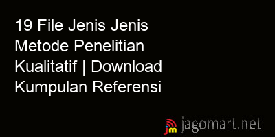 picture 19 File Jenis Jenis Metode Penelitian Kualitatif | Download Kumpulan Referensi
