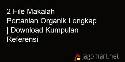 picture 2 File Makalah Pertanian Organik Lengkap | Download Kumpulan Referensi