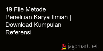 picture 19 File Metode Penelitian Karya Ilmiah | Download Kumpulan Referensi