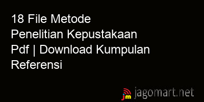 picture 18 File Metode Penelitian Kepustakaan Pdf | Download Kumpulan Referensi
