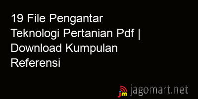 picture 19 File Pengantar Teknologi Pertanian Pdf | Download Kumpulan Referensi