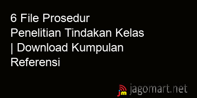 picture 6 File Prosedur Penelitian Tindakan Kelas | Download Kumpulan Referensi