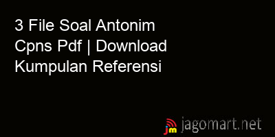 picture 3 File Soal Antonim Cpns Pdf | Download Kumpulan Referensi