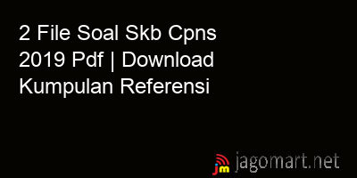 picture 2 File Soal Skb Cpns 2019 Pdf | Download Kumpulan Referensi