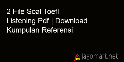 picture 2 File Soal Toefl Listening Pdf | Download Kumpulan Referensi