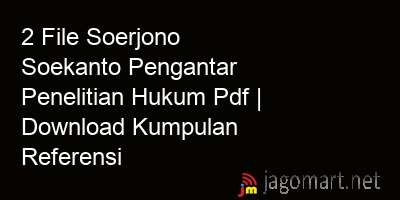 picture 2 File Soerjono Soekanto Pengantar Penelitian Hukum Pdf | Download Kumpulan Referensi