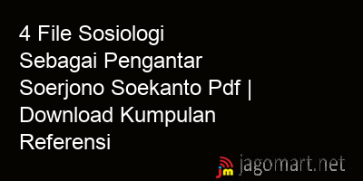 picture 4 File Sosiologi Sebagai Pengantar Soerjono Soekanto Pdf | Download Kumpulan Referensi
