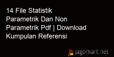 picture1 14 File Statistik Parametrik Dan Non Parametrik Pdf | Download Kumpulan Referensi picture 14 File Statistik Parametrik Dan Non Parametrik Pdf | Download Kumpulan Referensi